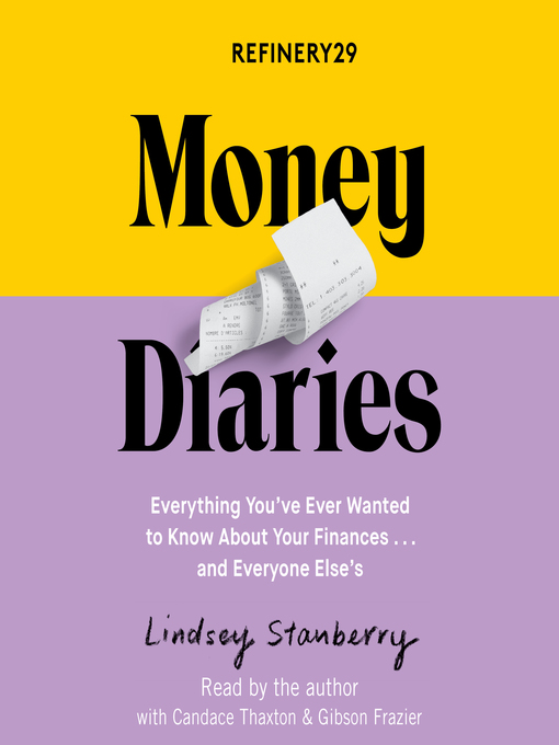 Title details for Refinery29 Money Diaries by Lindsey Stanberry - Available